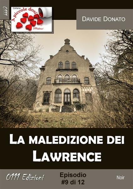 La maledizione dei Lawrence. Vol. 9 - Davide Donato - ebook