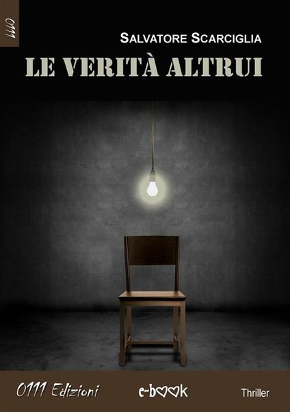 Le verità altrui - Salvatore Scarciglia - ebook