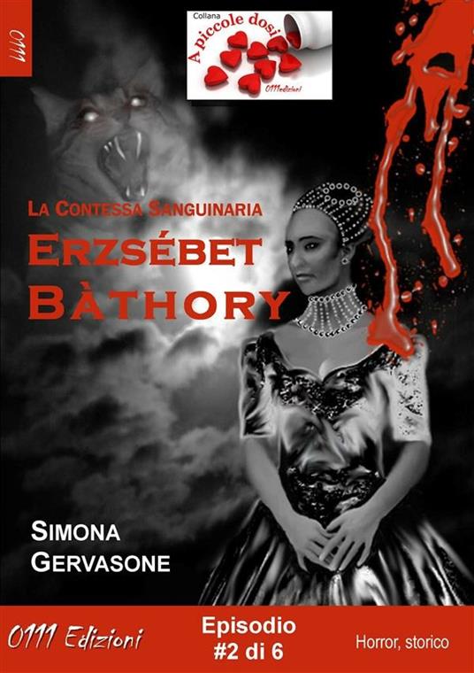 Erzsébet Bàthory #2 - Simona Gervasone - ebook