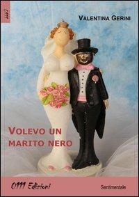 Volevo un marito nero - Valentina Gerini - copertina