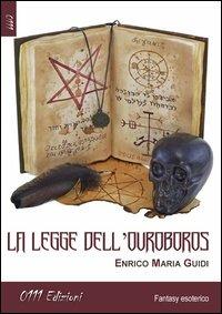 La legge dell'Ouroboros - Enrico Maria Guidi - copertina