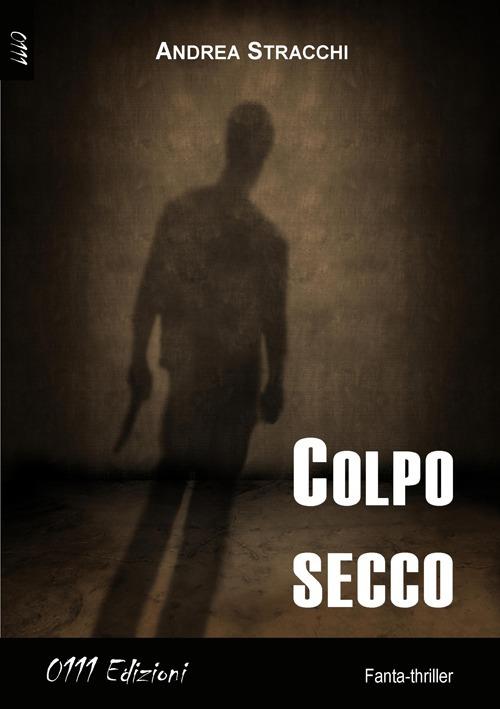 Colpo secco - Andrea Stracchi - copertina