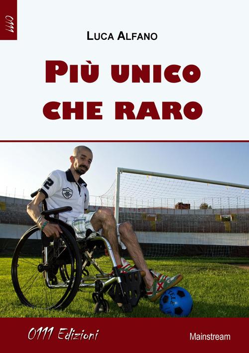 Più unico che raro - Luca Alfano - copertina