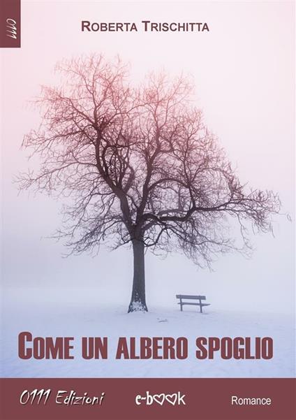 Come un albero spoglio - Roberta Trischitta - ebook