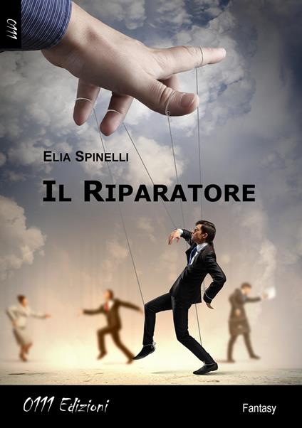 Il riparatore - Elia Spinelli - copertina