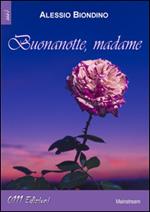 Buonanotte Madame