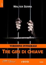 Tre giri di chiave