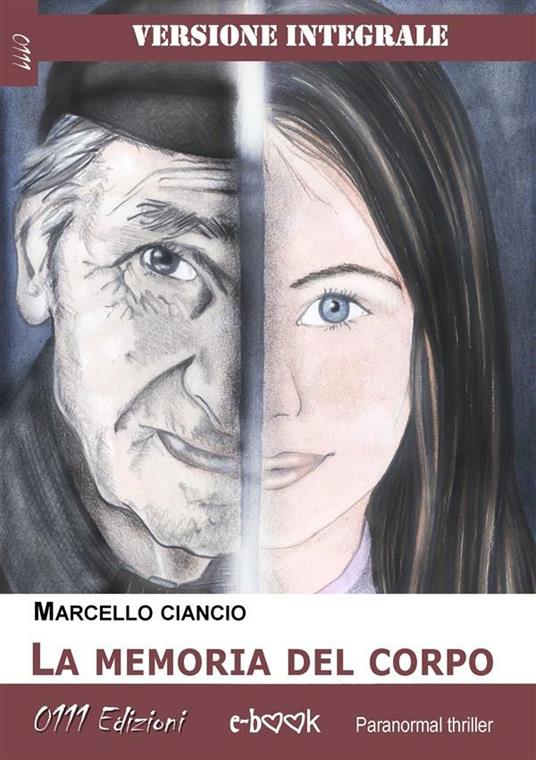 La memoria del corpo - Marcello Ciancio - ebook