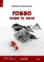 Rosso come la neve