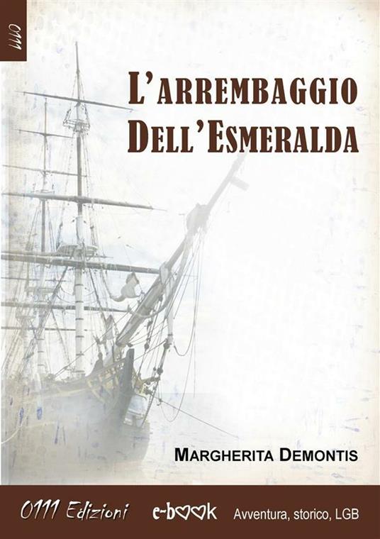 L' arrembaggio dell'Esmeralda - Margherita Demontis - ebook