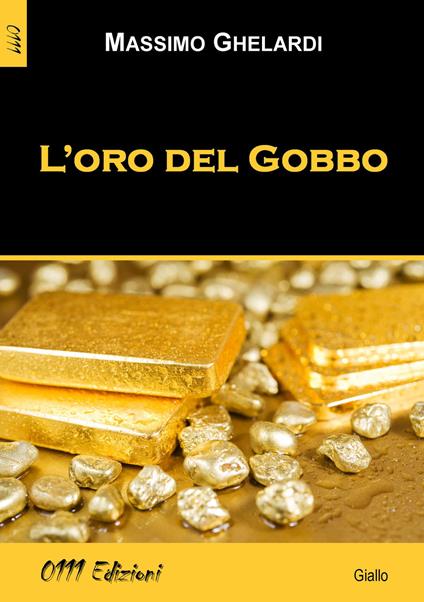 L'oro del Gobbo - Massimo Ghelardi - copertina