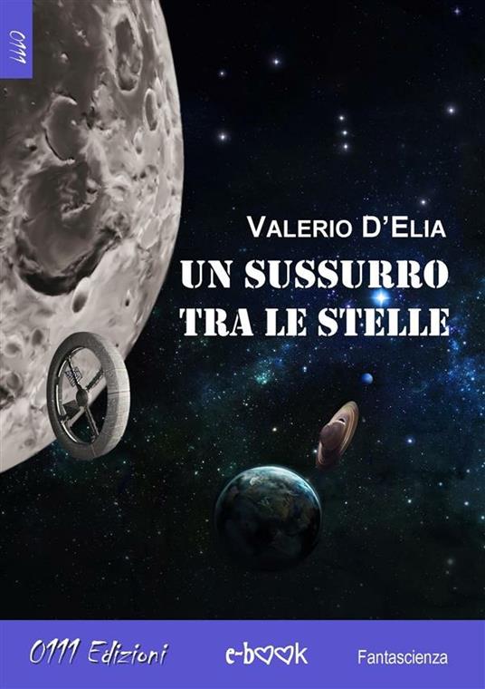 Un sussurro tra le stelle - Valerio D'Elia - ebook