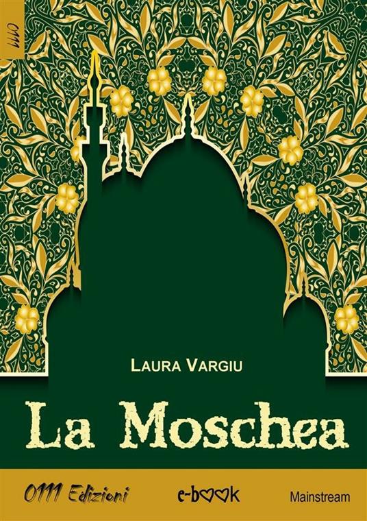 La Moschea - Laura Vargiu - ebook