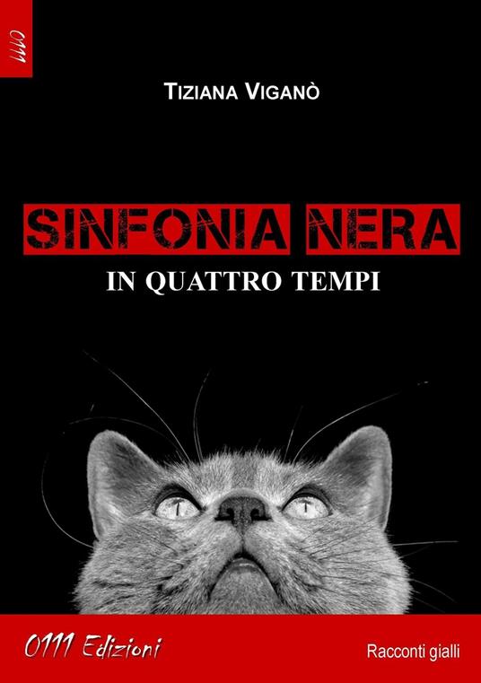 Sinfonia nera in quattro tempi - Tiziana Viganò - copertina