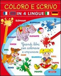 Coloro e scrivo in quattro lingue. Ediz. illustrata - copertina