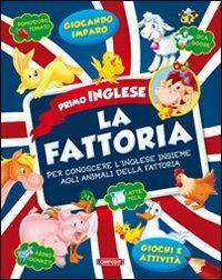La fattoria - Anna Gallotti,Francesca Pesci,Rita Ammassari - copertina