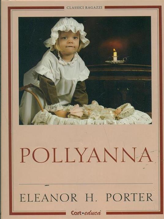 Pollyanna - Eleanor Porter - 4