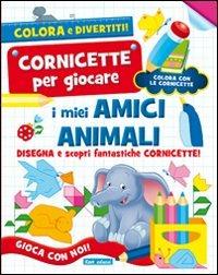 I miei amici animali. Ediz. illustrata - 2