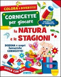 La natura e le stagioni. Ediz. illustrata - copertina