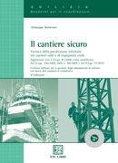 Libro Il cantiere sicuro. Con CD-ROM Giuseppe Semeraro