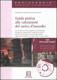 Guida pratica alla valutazione del carico d'incendio - Alessandro Leonardi,Giovanni Passaretti - copertina