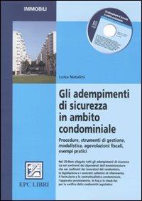 Gli adempimenti di sicurezza in ambito condominiale. Procedure, strumenti di gestione, modulistica, agevolazioni fiscali, esempi pratici - Luisa Natalini - copertina