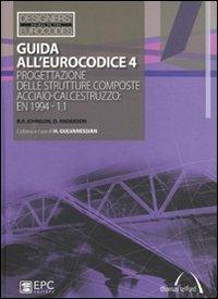 Guida all'Eurocodice 4. Progettazione delle strutture composte acciaio-calcestruzzo: EN 1994 1.1 - R. P. Johnson,D. Anderson - copertina