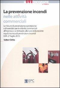 La prevenzione incendi nelle attività commerciali - Valter Cirillo - copertina