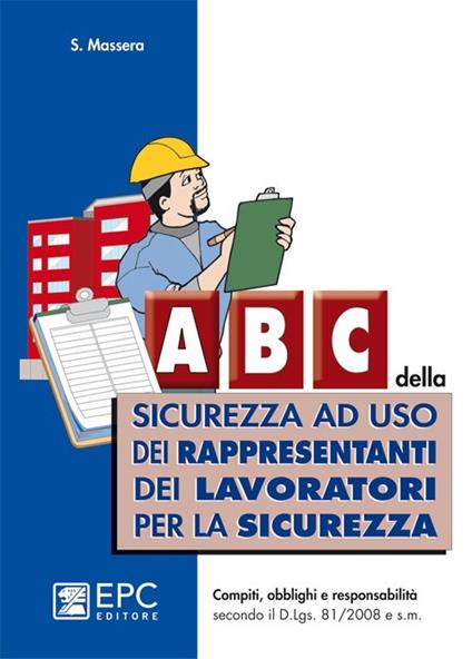 ABC della sicurezza ad uso dei rappresentanti dei lavoratori per la sicurezza - Stefano Massera - copertina