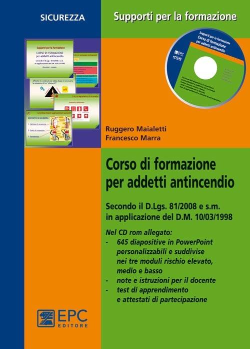 Corso di formazione per addetti antincendio - Ruggero Maialetti,Francesco Marra - copertina