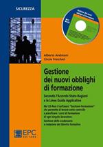 Gestione dei nuovi obblighi di formazione. Secondo gli accordi stato-regioni e le linee guida applicative