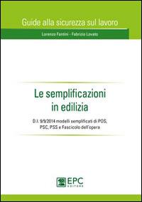 Le semplificazioni in edilizia - Lorenzo Fantini,Fabrizio Lovato - copertina