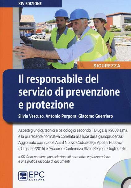 Il responsabile del servizio di prevenzione e protezione. Con CD-ROM - Giacomo Guerriero,Antonio Porpora,Silvia Vescuso - copertina