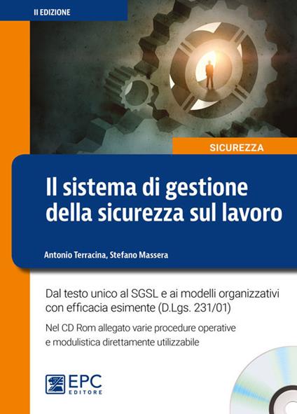 Il sistema di gestione della sicurezza sul lavoro. Nuova ediz. Con CD-ROM - Stefano Massera,Antonio Terracina - copertina