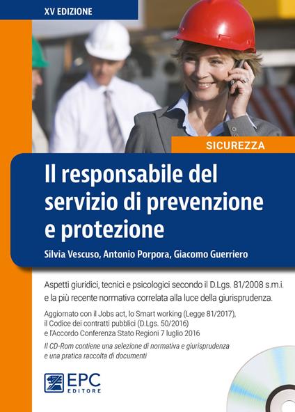 Il responsabile del servizio di prevenzione e protezione. Nuova ediz. Con CD-ROM - Giacomo Guerriero,Antonio Porpora,Silvia Vescuso - copertina