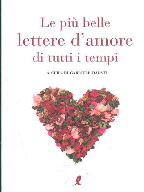 Le più belle lettere d'amore di tutti i tempi - Gabriele Dadati - copertina