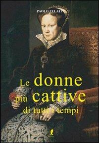 Le donne più cattive di tutti i tempi - Bruno Todaro - copertina