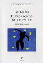 Il vagabondo delle stelle. Ediz. integrale