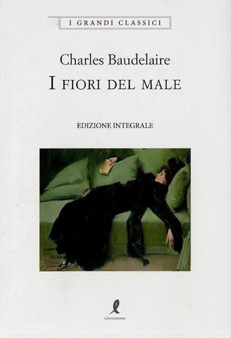 I fiori del male. Ediz. integrale - Charles Baudelaire - 2