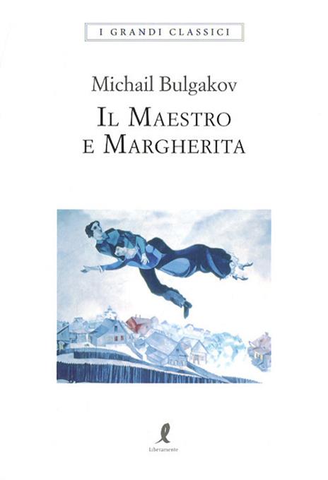 Il Maestro e Margherita. Ediz. integrale - Michail Bulgakov - 2