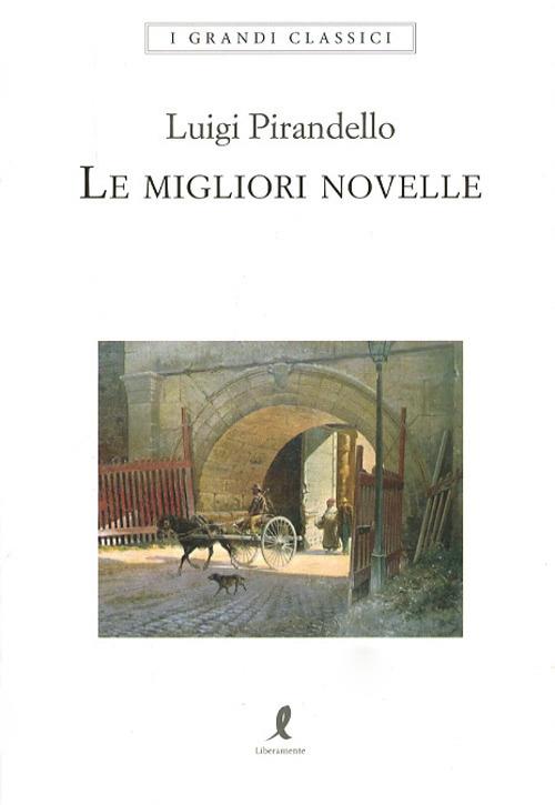 Le migliori novelle - Luigi Pirandello - copertina