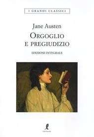 Orgoglio e pregiudizio. Ediz. integrale