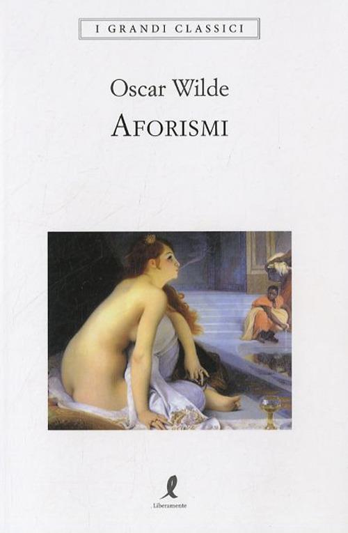 Aforismi. Testo inglese a fronte - Oscar Wilde - copertina