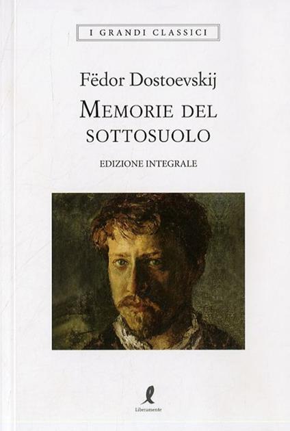 Memorie del sottosuolo. Ediz. integrale - Fëdor Dostoevskij - copertina