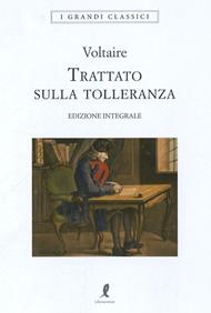 Il trattato sulla tolleranza. Ediz. integrale