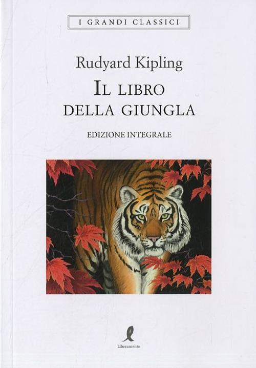 Il libro della giungla. Ediz. integrale - Rudyard Kipling - copertina