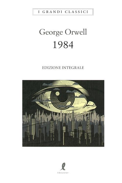 1984. Ediz. integrale - George Orwell - copertina
