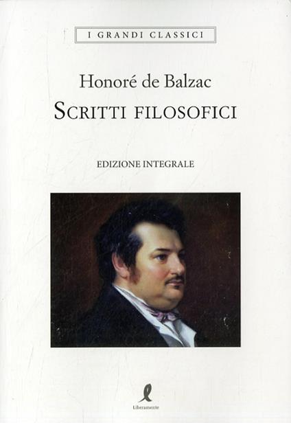 Scritti filosofici. Ediz. integrale - Honoré de Balzac - copertina