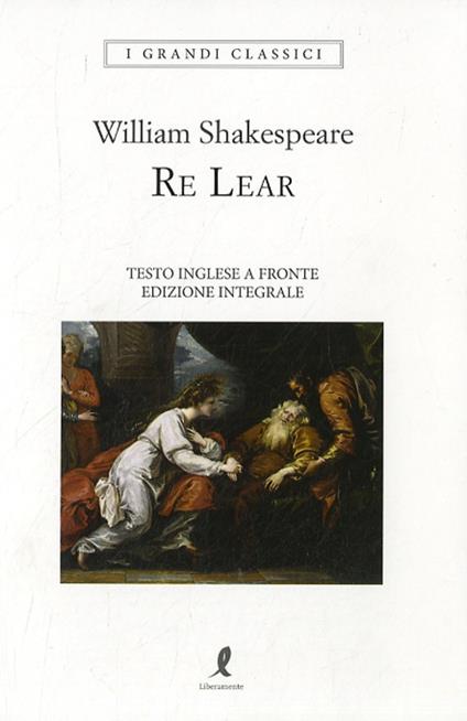 Re Lear. Testo inglese a fronte - William Shakespeare - copertina