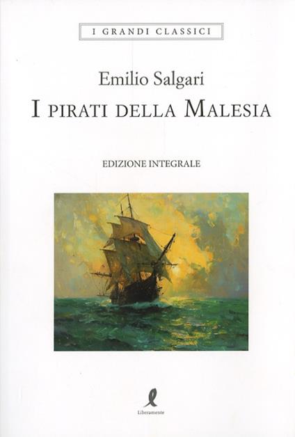 I pirati della Malesia. Ediz. integrale - Emilio Salgari - copertina